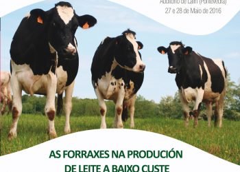 II Reunión de Primavera da Sociedade Galega de Pastos e Forraxes: As forraxes na produción de leite a baixo custo