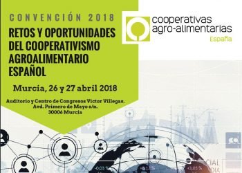 Convención nacional de Cooperativas Agro-alimentarias, 26 e 27 de abril:  Retos e Oportunidades do Cooperativismo Español