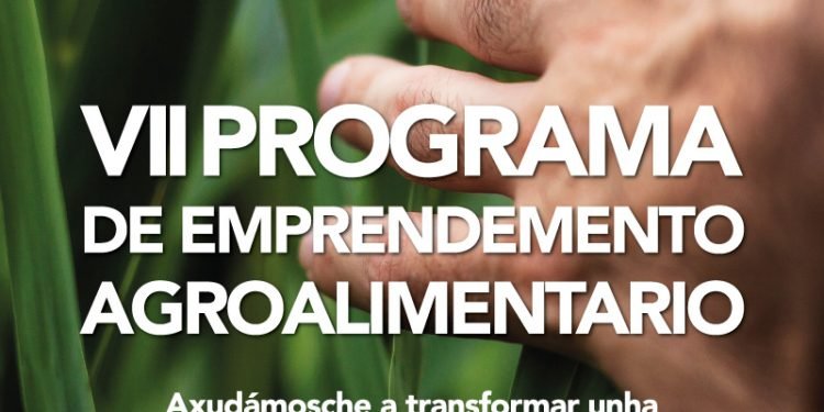 Abre a inscrición ao VII Programa de Emprendemento Agroalimentario ata o 23 de novembro