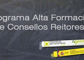 Actividades formativas dirixidas á Alta Formación de Consellos Reitores de cooperativas agroalimentarias en materias empresariais para mellorar a súa profesionalización e o exercicio das súas función