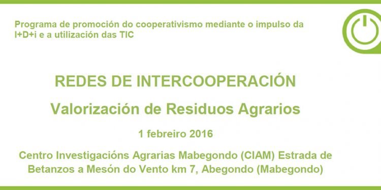 Redes de Intercooperación — “Valorización de residuos agrarios” — 1 febreiro en Mabegondo