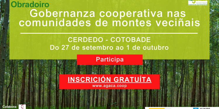 Abierta matrícula al obradoiro en Cotobade sobre Gobernanza Cooperativa en Comunidades de Montes Vecinales