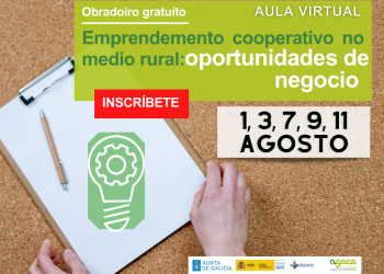 Abre a inscrición ao obradoiro sobre Oportunidades de negocio que empeza o 1 de agosto