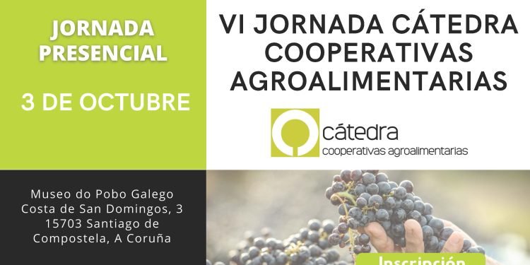O 3 de outubro preséntase a VI Cátedra Cooperativas Agroalimentarias