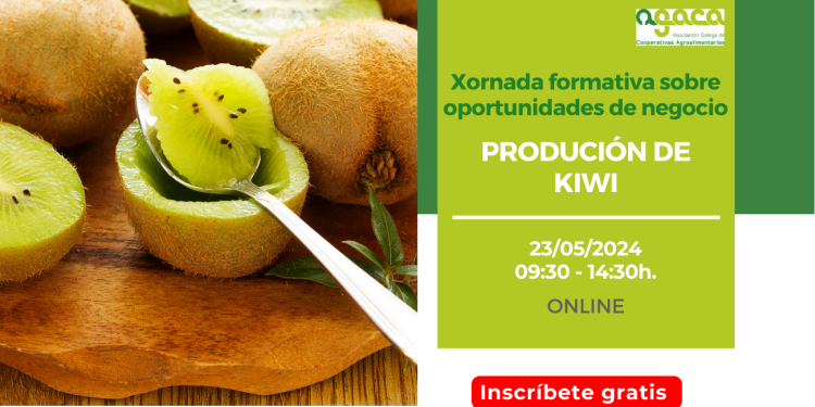 — Jornada formativa sobre oportunidades de negocio: producción de kiwi.