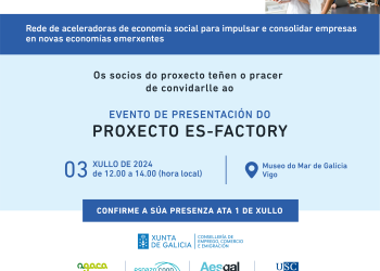O 3 de xullo preséntase ES-FACTORY: rede de aceleradoras da economía social