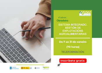 Comeza a inscrición ao obradoiro de xaneiro sobre “Sistema integrado, xestión de explotacións agroalimentarias”