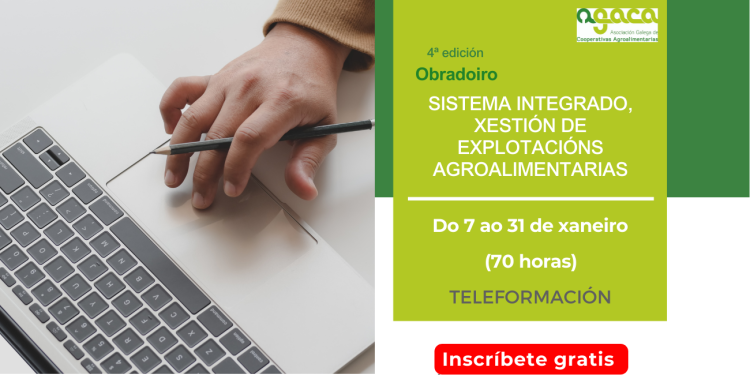 Comienza la inscripción al obradoiro de enero sobre «Sistema integrado, gestión de explotaciones agroalimentarias»