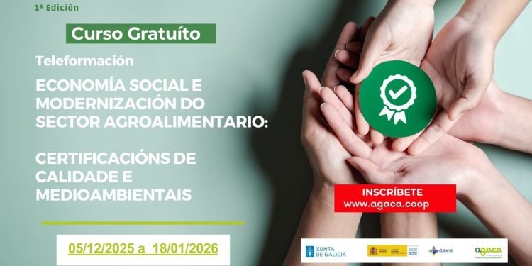 Abre la inscrición al curso gratuito online ‘La economía social y la modernización del sector agroalimentario: Certificaciones de Calidad y Medioambientales’