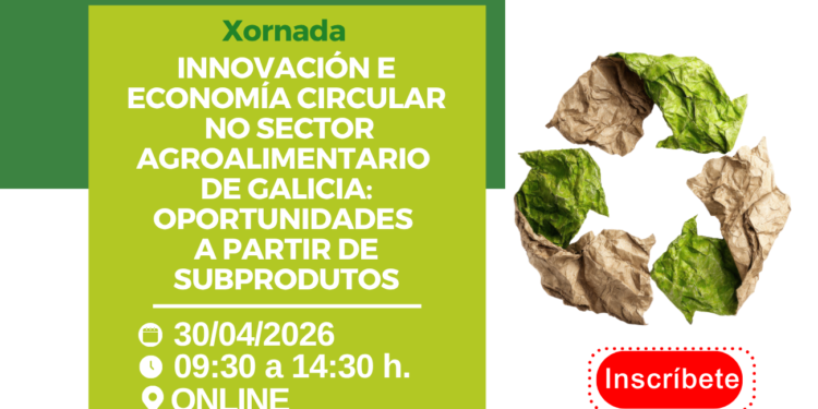Abre a inscripción a unha xornada sobre oportunidades a partir de subprodutos do sector agroalimentario