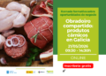 Abre inscripción a la jornada sobre obradoiro compartido de productos cárnicos